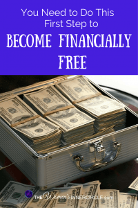 If you are looking to get more financially organized so you can do some financial planning for the goal of financial freedom, you will definitely want to do this first. It will help you with all the steps you will need to take to become financially free.