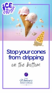 Stop Your Cones from Dripping on the Bottom