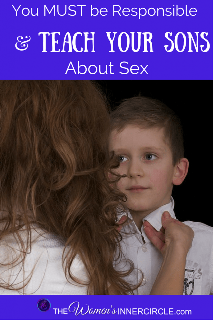 What Moms And Grandmoms Must Teach Their Sons About Sex