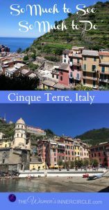 Looking for things to do in Cinque Terre, Italy. Here are some great travel tips along with some do's and don'ts.
