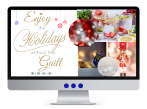 Enjoy the Holidays without Guilt—Survival Toolkit