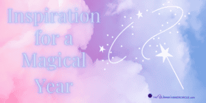 Inspiration for a Magical Year